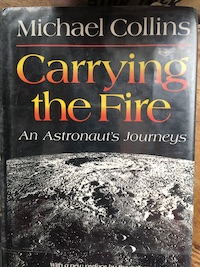 book cover Carrying the Fire by Michael Collins