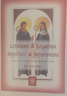 book cover Litanies and Legacies, Mystics and Mysteries by Rev. Paul G. Mast
